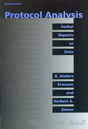 Protocol Analysis  Rev'd Edition: Verbal Reports as Data,Used
