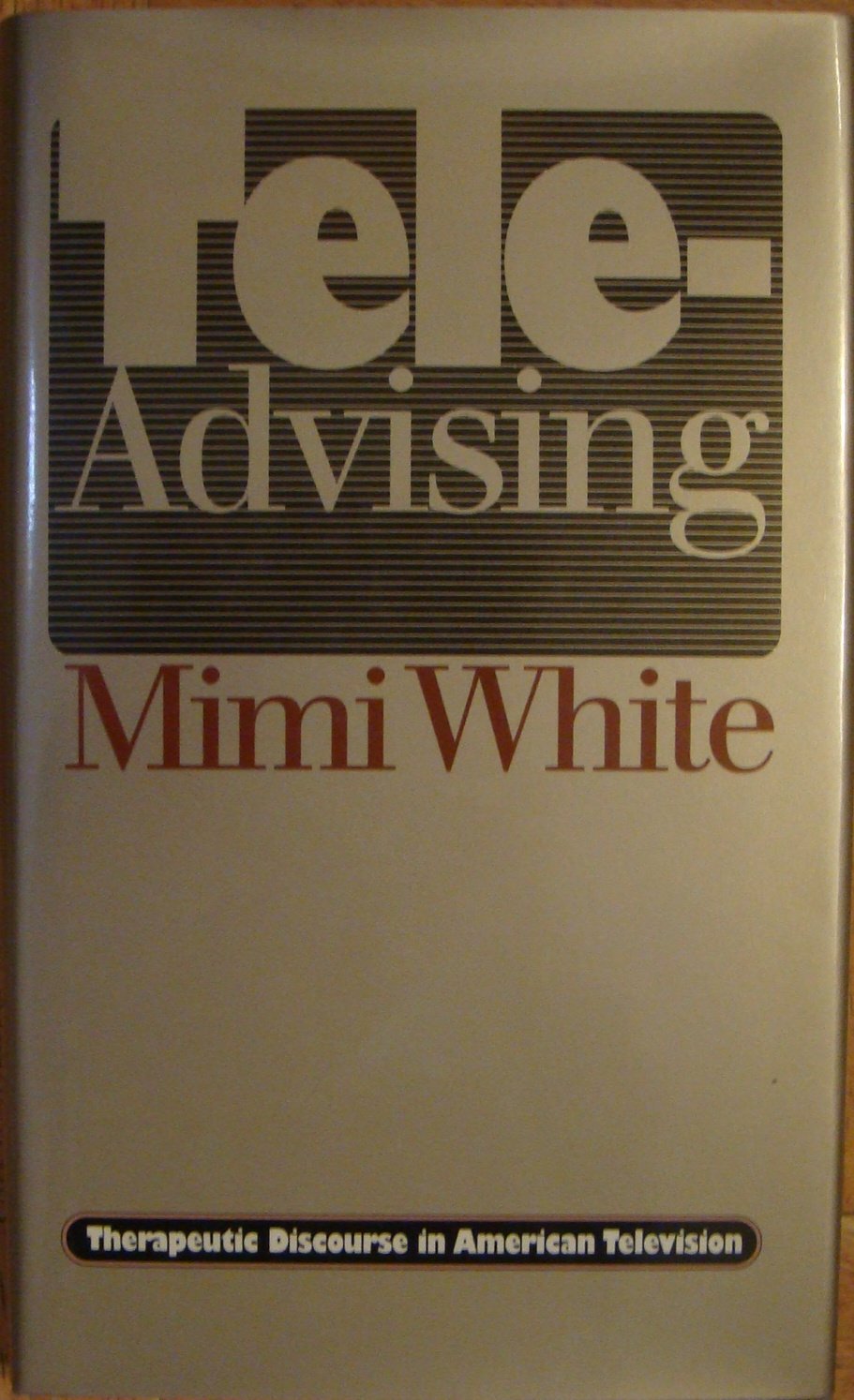 TeleAdvising: Therapeutic Discourse in American Television,Used