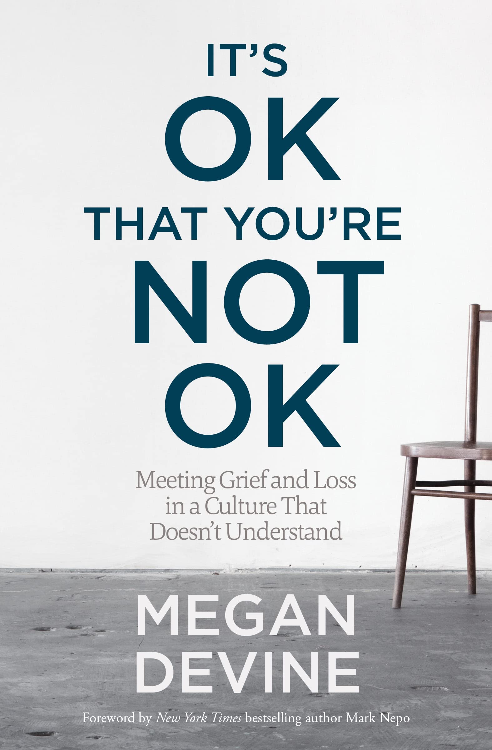 It's OK That You're Not OK: Meeting Grief and Loss in a Culture That Doesn't Understand,Used