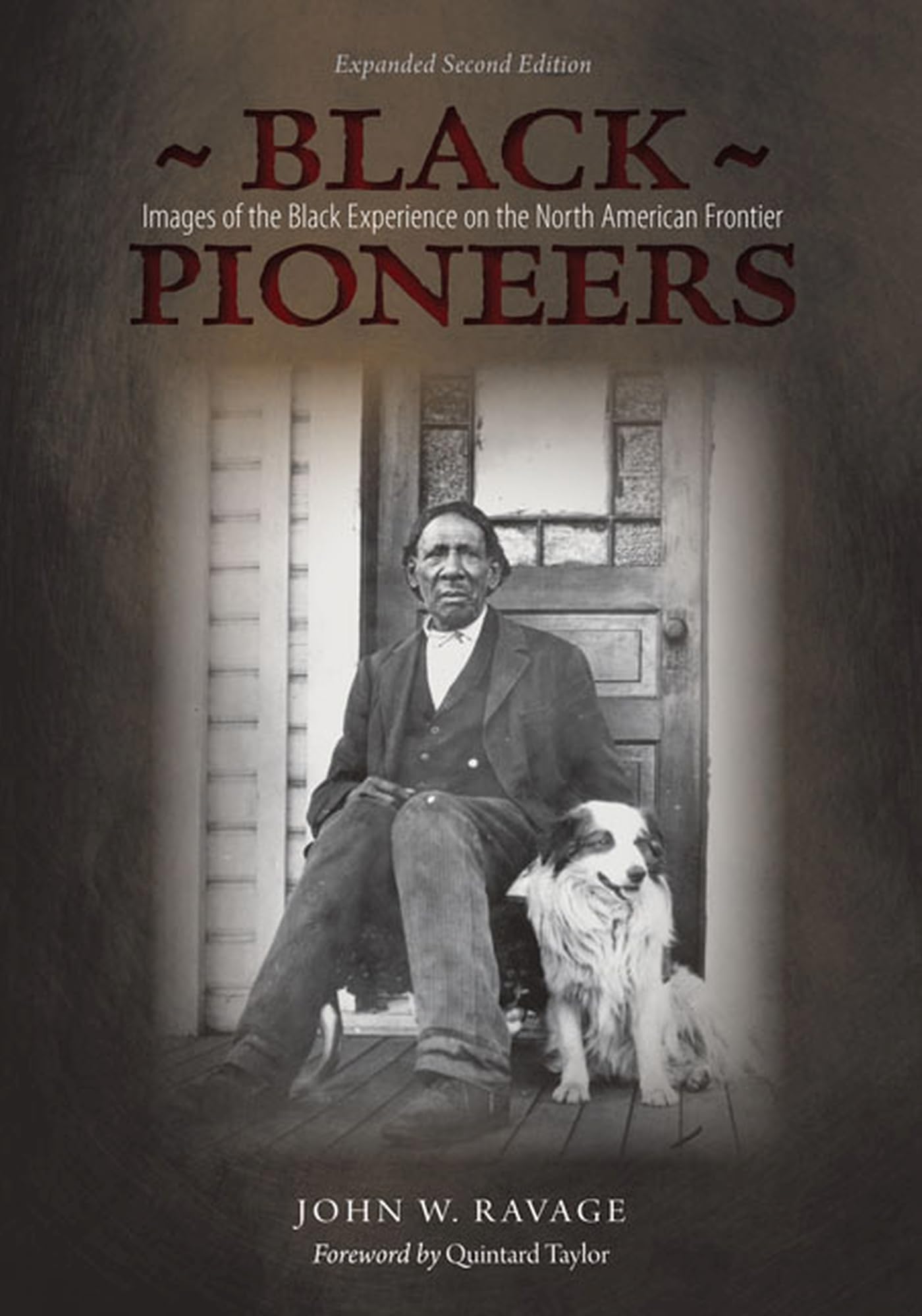 Black Pioneers: Images Of The Black Experience On The North American Frontier,Used