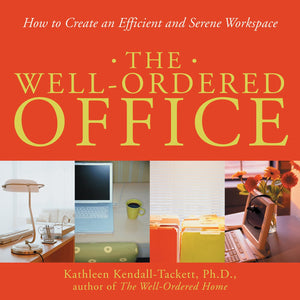 The WellOrdered Office: How to Create an Efficient and Serene Workspace,Used