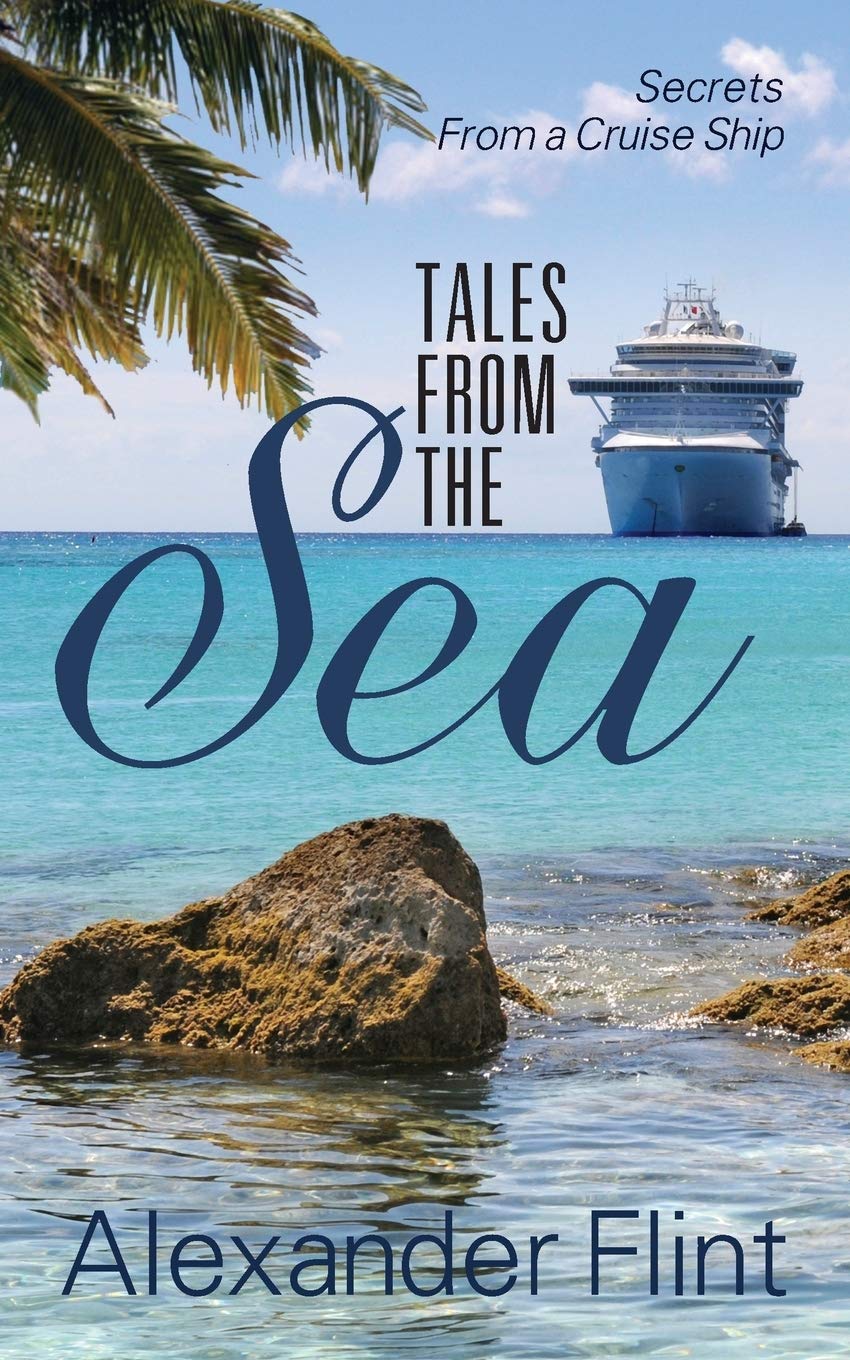 Tales From The Sea: Secrets From A Cruise Ship,Used