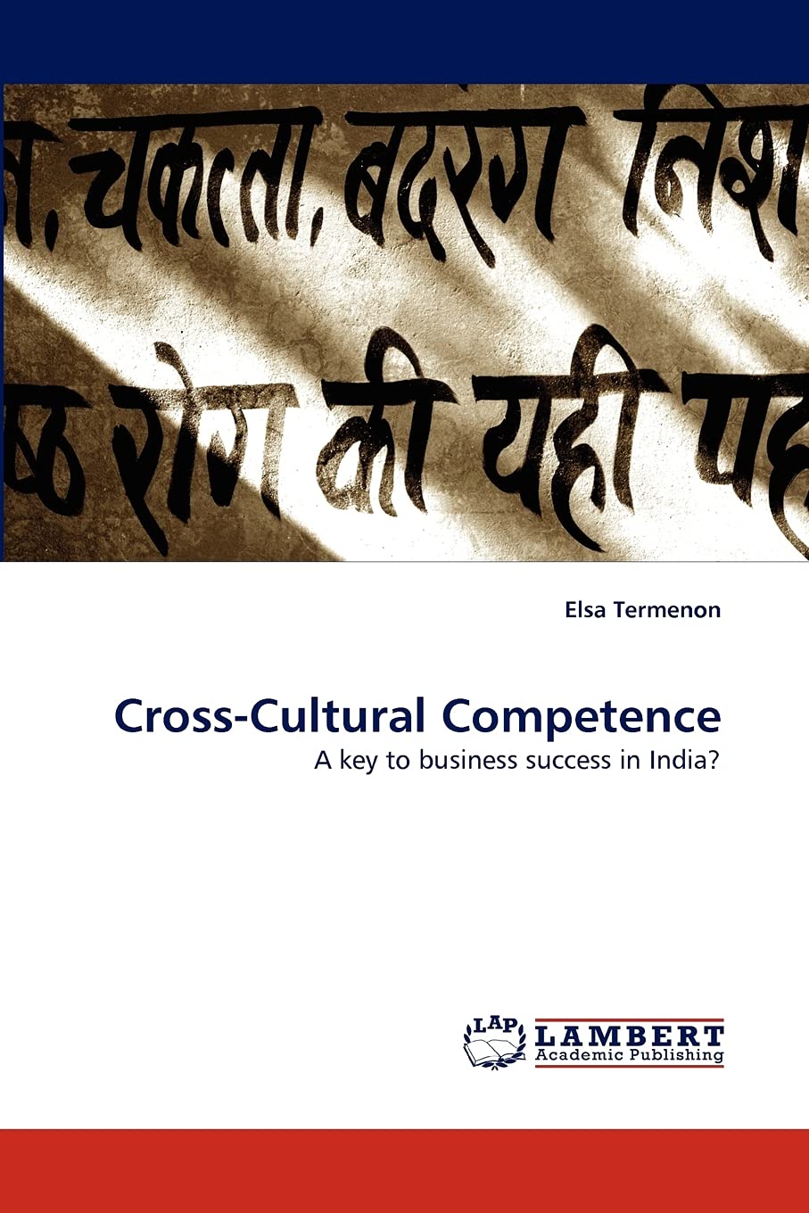 CrossCultural Competence: A key to business success in India?,Used