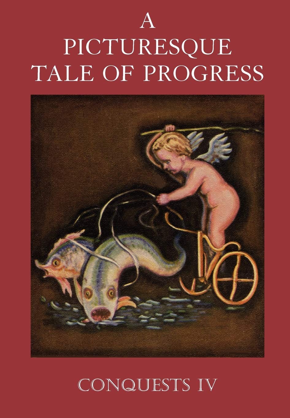 A Picturesque Tale of Progress: Conquests IV,Used