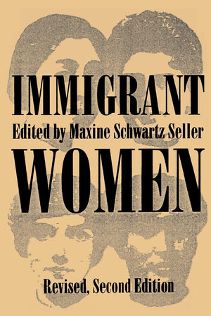 Immigrant Women (Suny Series In Ethnicity And Race In American Life),New