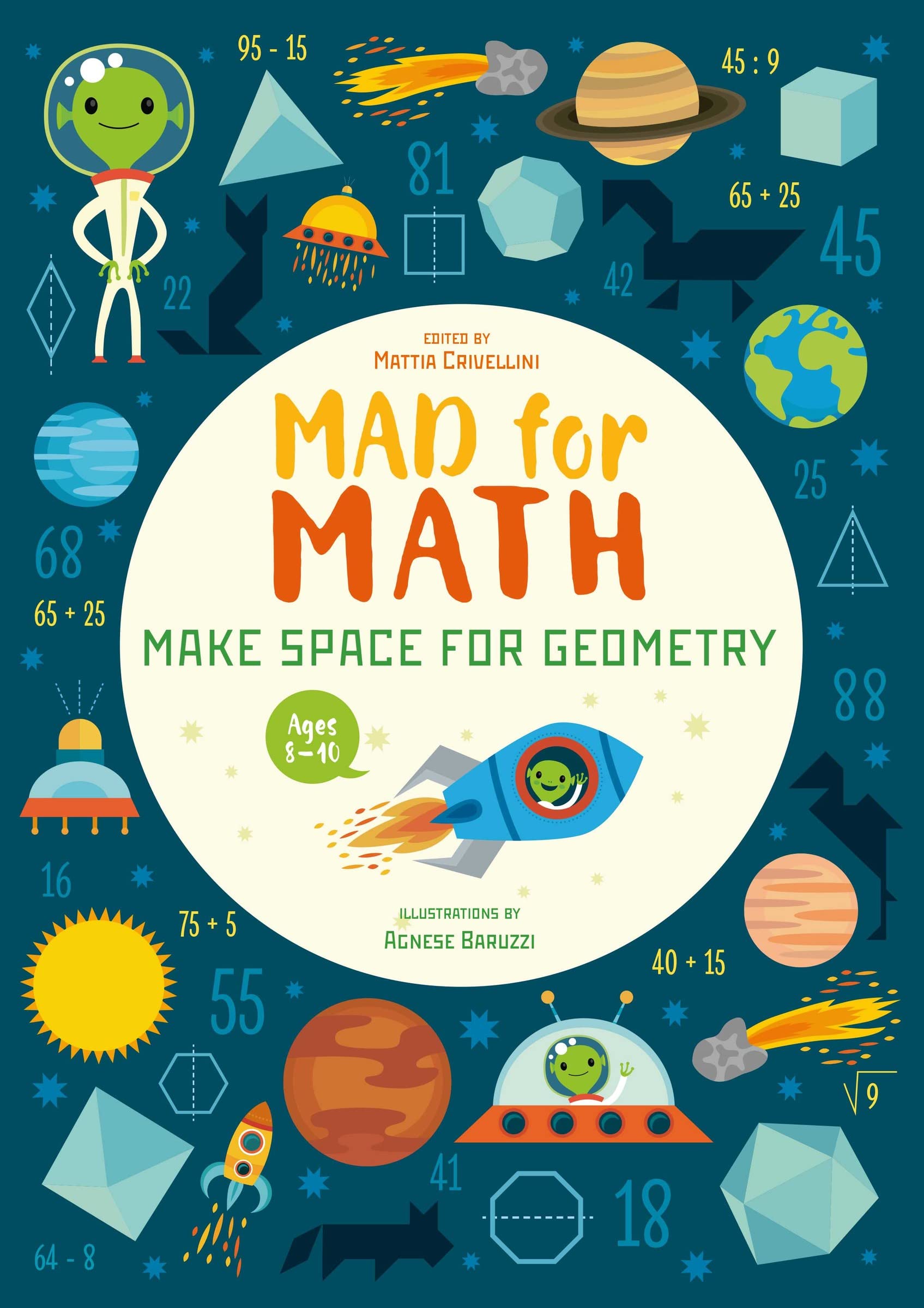 Mad For Math: Make Space For Geometry: A Geometry Basics Math Workbook (Geometry Fun For Kids) (Ages 910),New