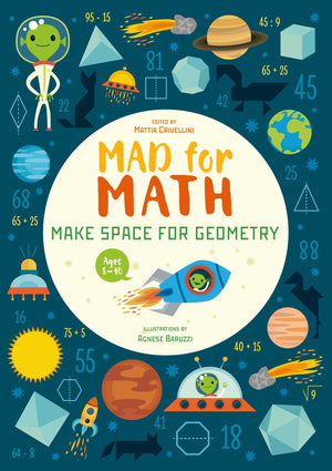 Mad For Math: Make Space For Geometry: A Geometry Basics Math Workbook (Geometry Fun For Kids) (Ages 910),New