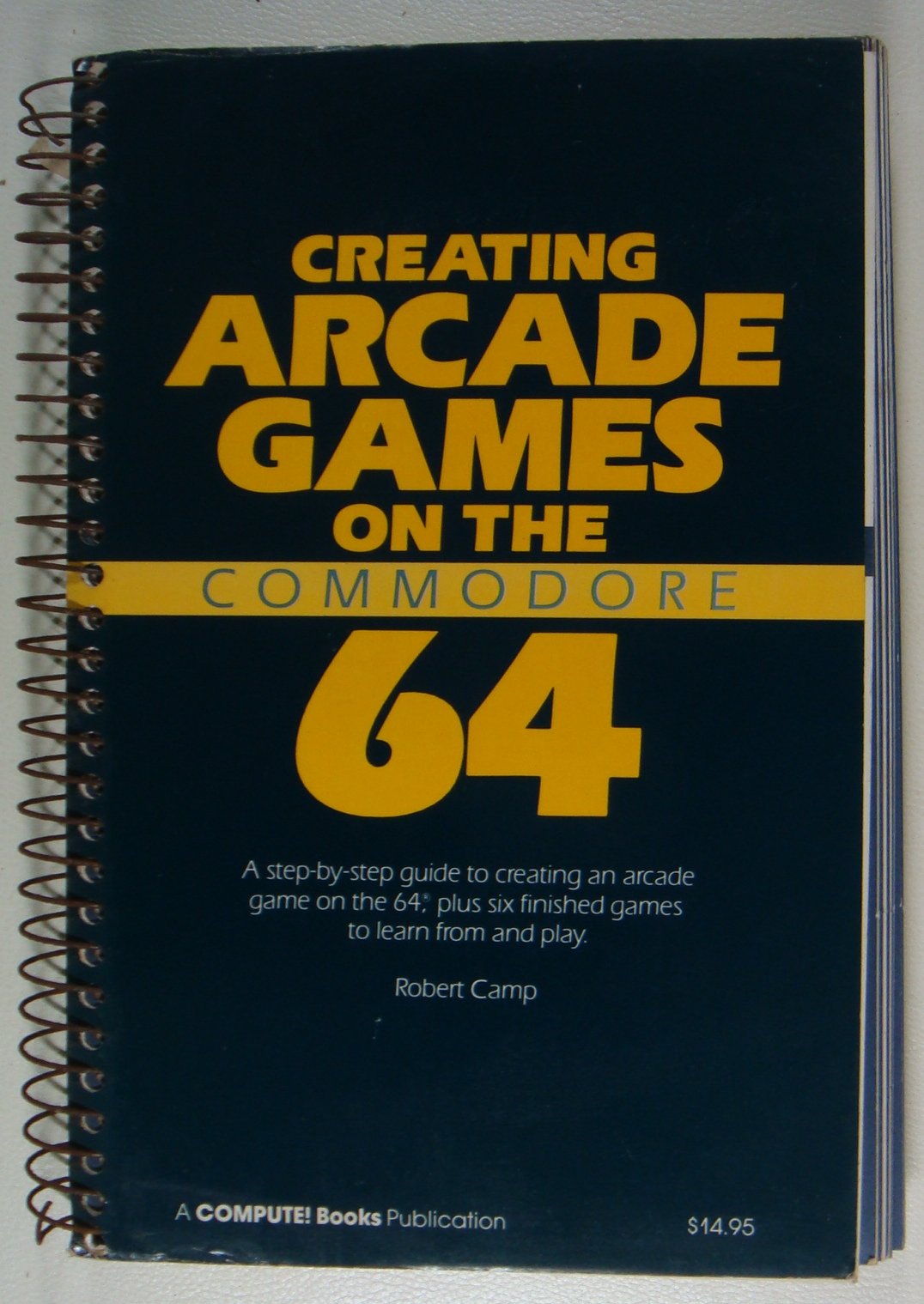 Creating Arcade Games On The Commodore 64