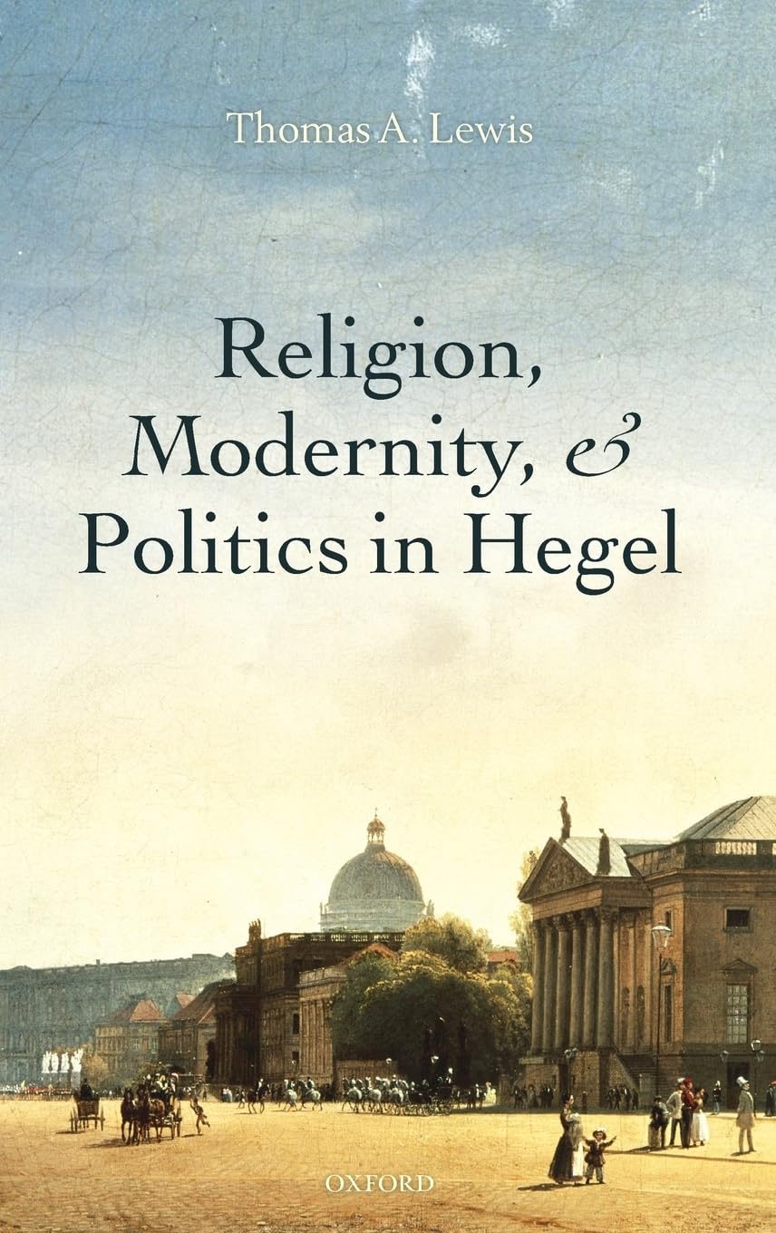 Religion, Modernity, And Politics In Hegel