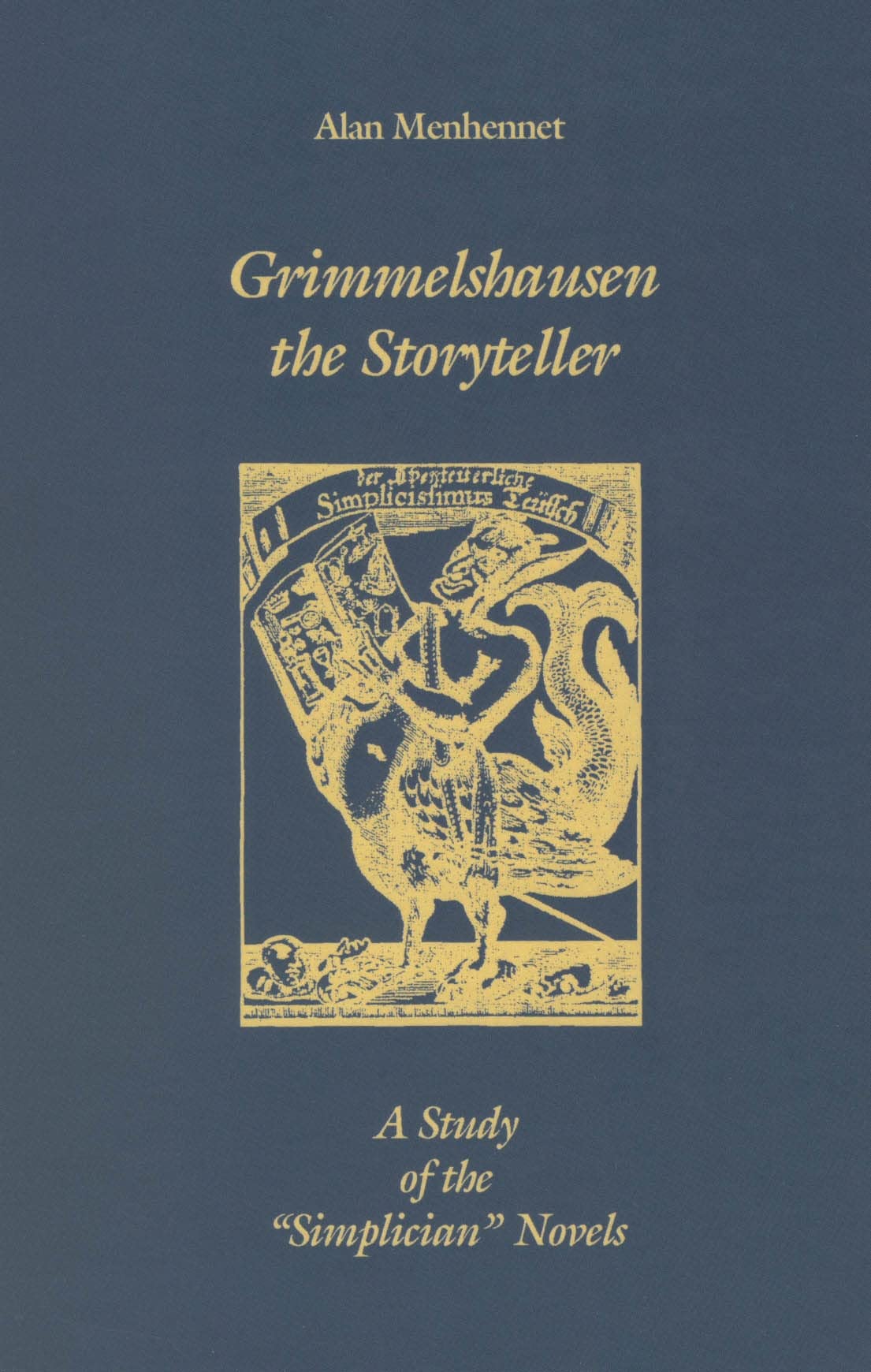 Grimmelshausen The Storyteller: A Study Of The Simplician' Novels (Studies In German Literature Linguistics And Culture, 1),Used