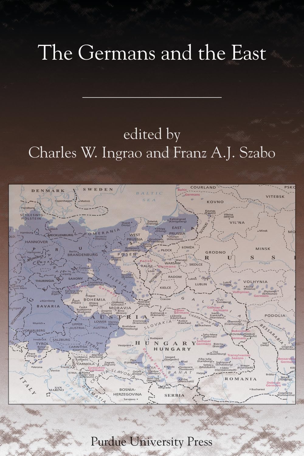 The Germans and the East (Central European Studies),Used