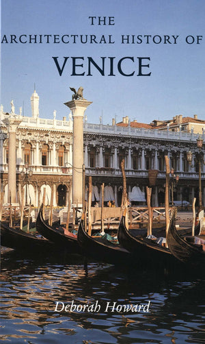 The Architectural History of Venice: Revised and enlarged edition,Used