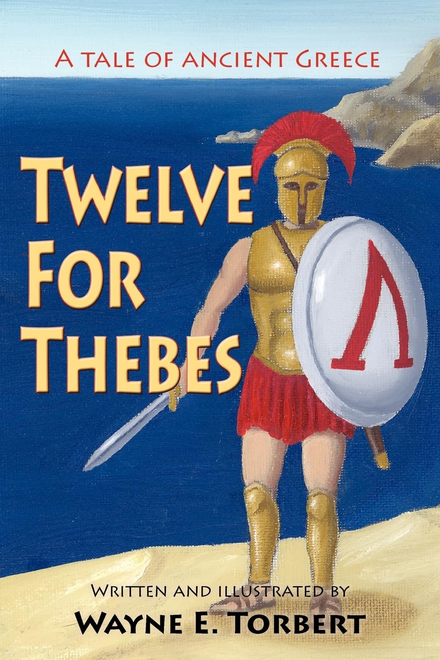 Twelve For Thebes, A Tale Of Ancient Greece,Used