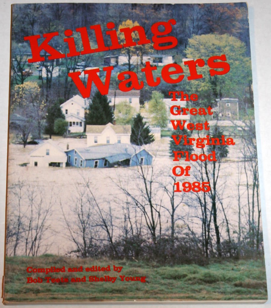 Killing Waters: The Great West Virginia Flood of 1985,Used