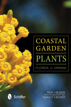 Coastal Garden Plants: Florida to Virginia,Used