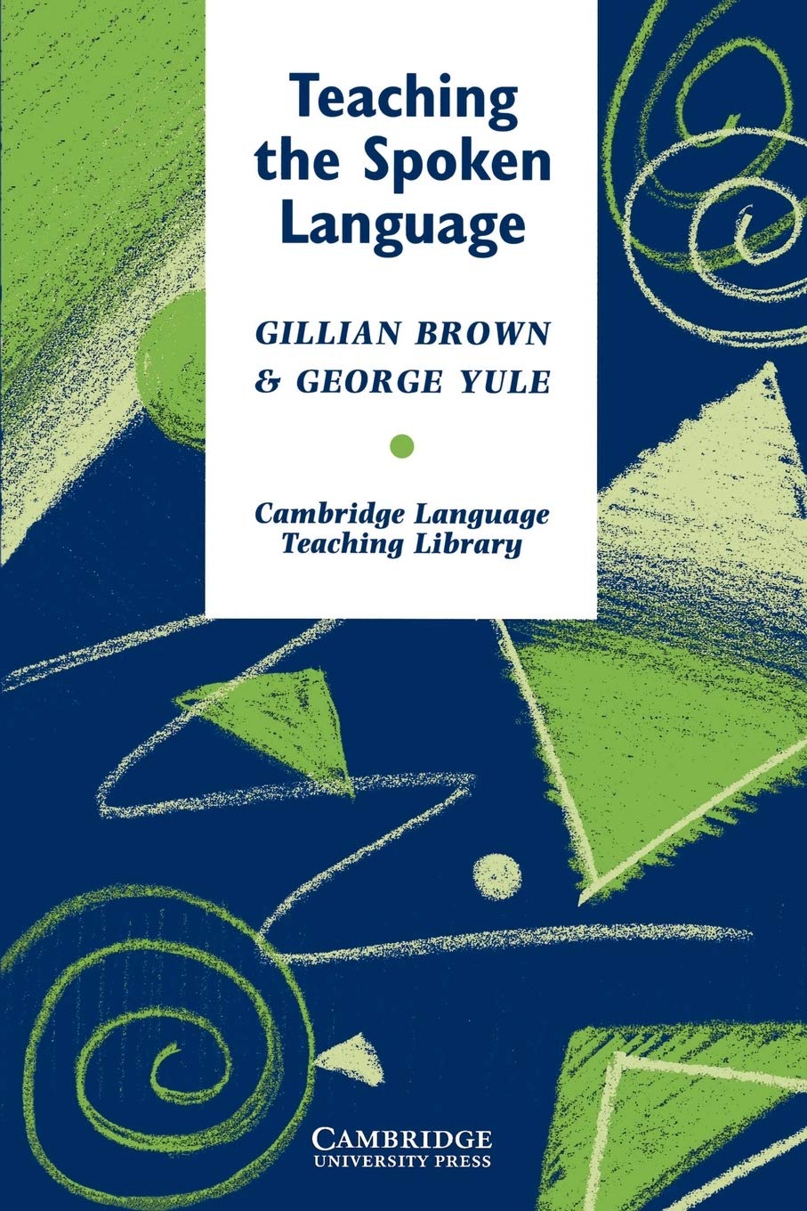 Teaching The Spoken Language (Cambridge Language Teaching Library),Used