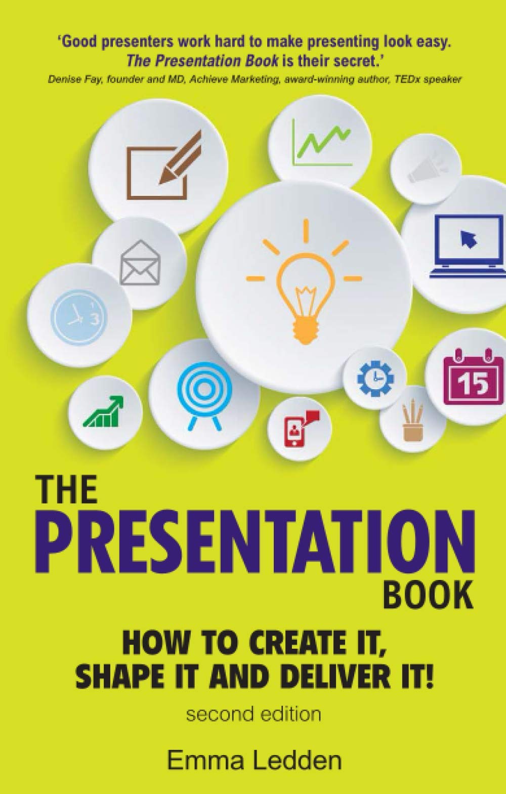 Presentation Book, The: How to Create it, Shape it and Deliver it! Improve Your Presentation Skills Now,Used