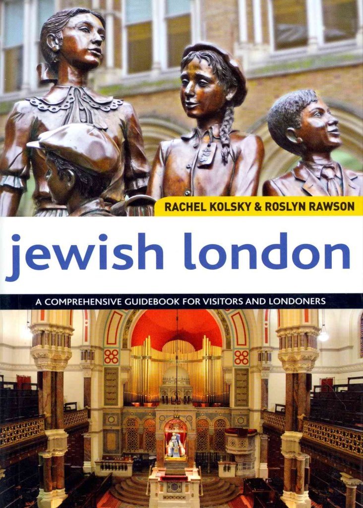 Jewish London: A Comprehensive Handbook For Visitors And Residents
