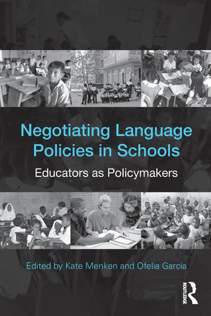 Negotiating Language Policies in Schools,Used