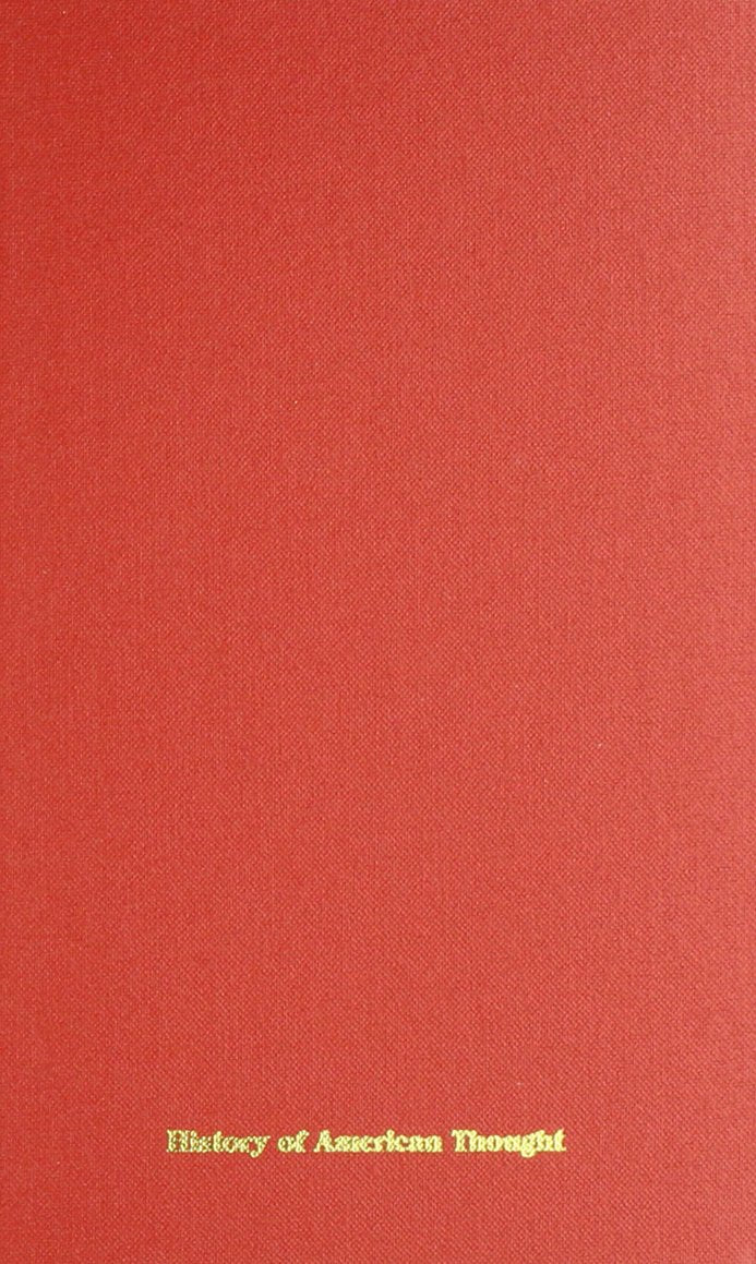 John Dewey And American Education (History Of American Thought)