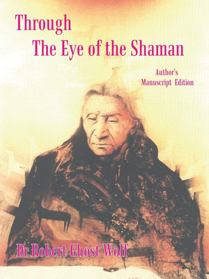 Through the Eye of the Shaman  The Nagual Returns,Used
