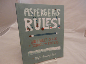 Asperger's Rules!: How to Make Sense of School and Friends,Used