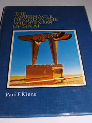 The tabernacle of God in the wilderness of Sinai,New