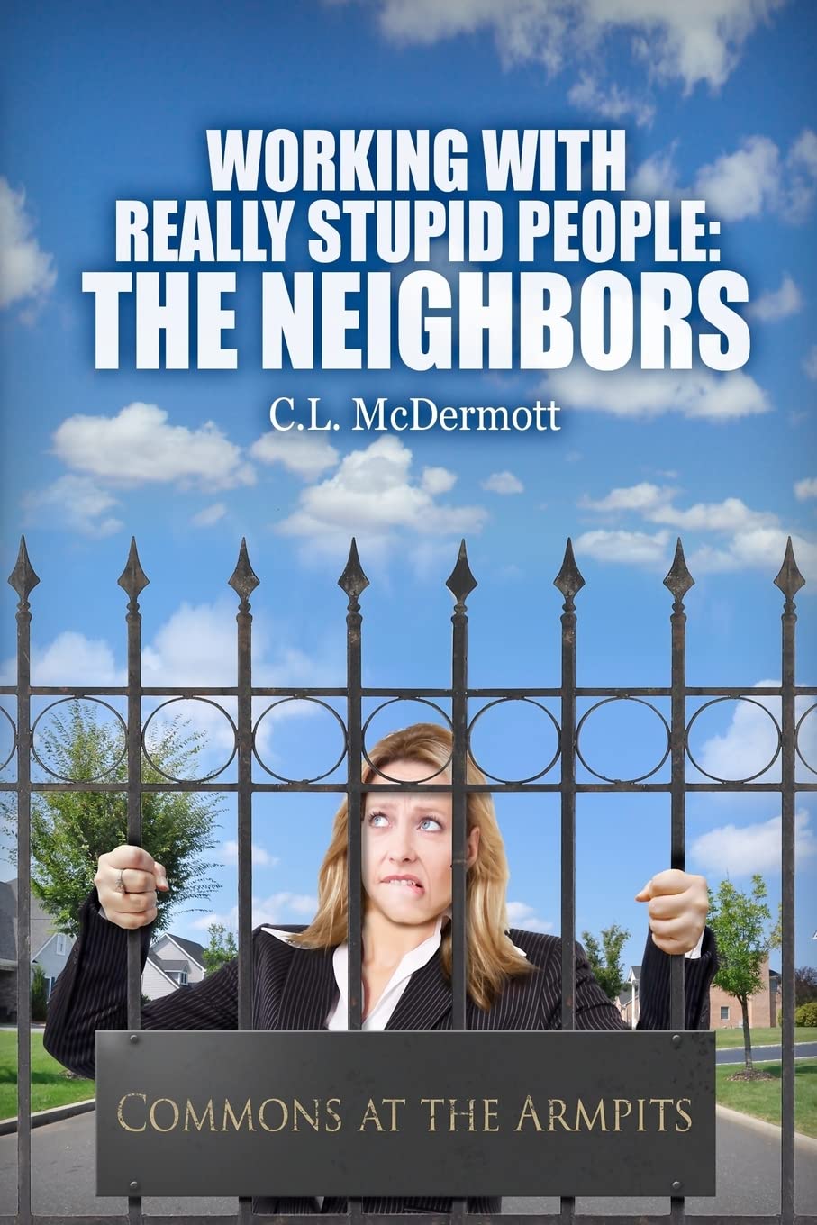 Working With Really Stupid People: The Neighbors,Used