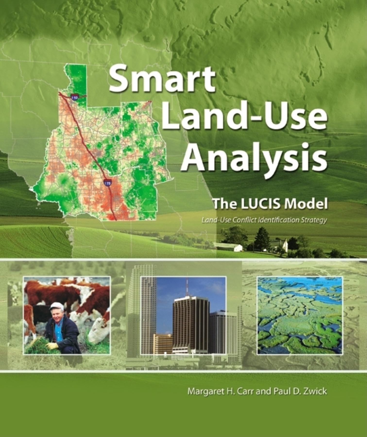 Smart LandUse Analysis: The LUCIS Model. Land Use Conflict Identification Strategy,Used