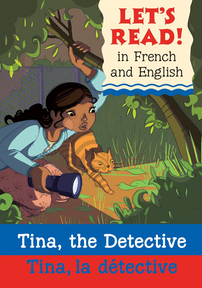 Tina the Detective / Tina La Detective (Let's Read! Books) (French and English Edition),Used