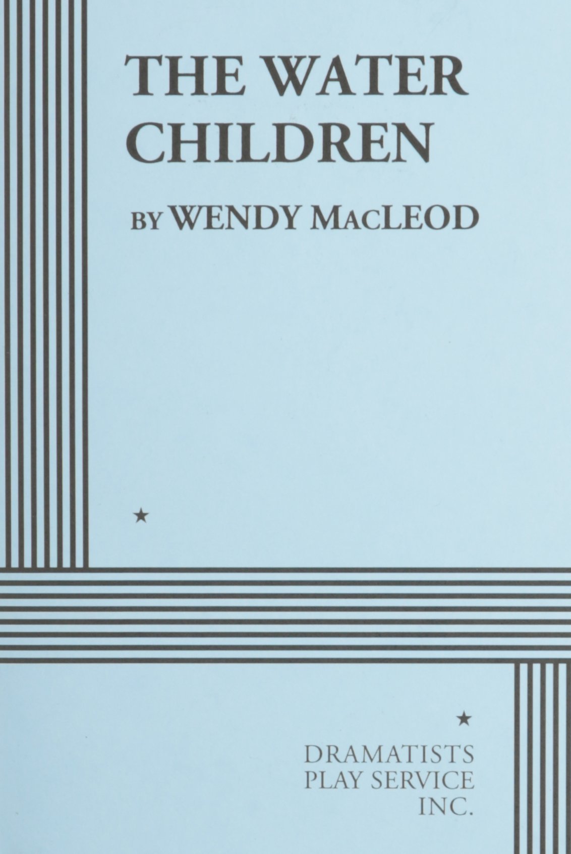 The Water Children  Acting Edition,Used