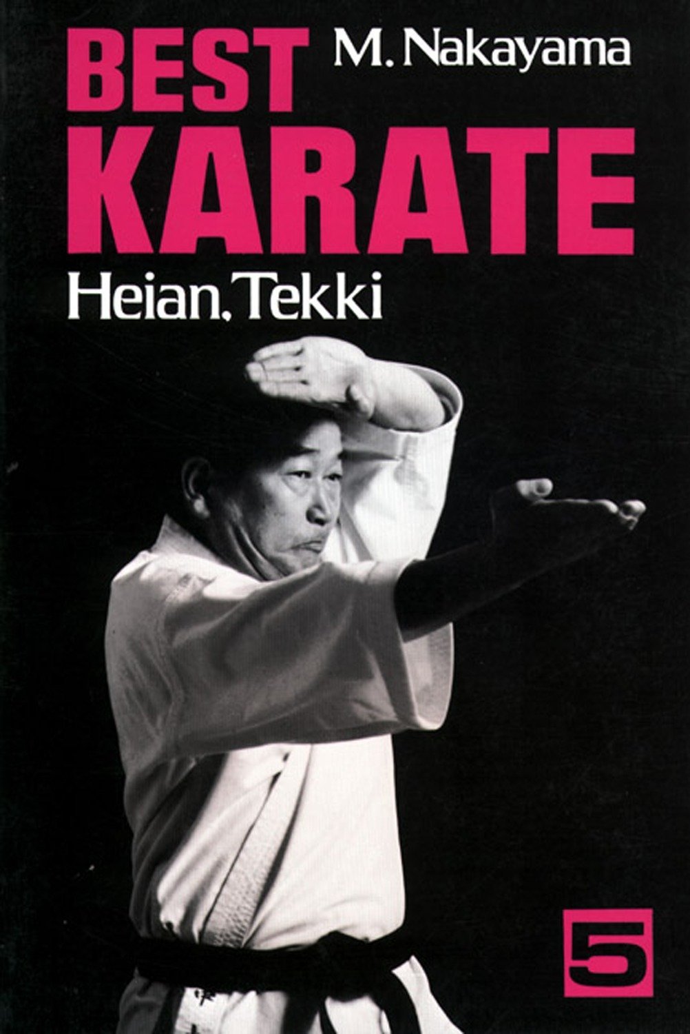 Best Karate, Vol.5: Heian, Tekki (Best Karate Series),New
