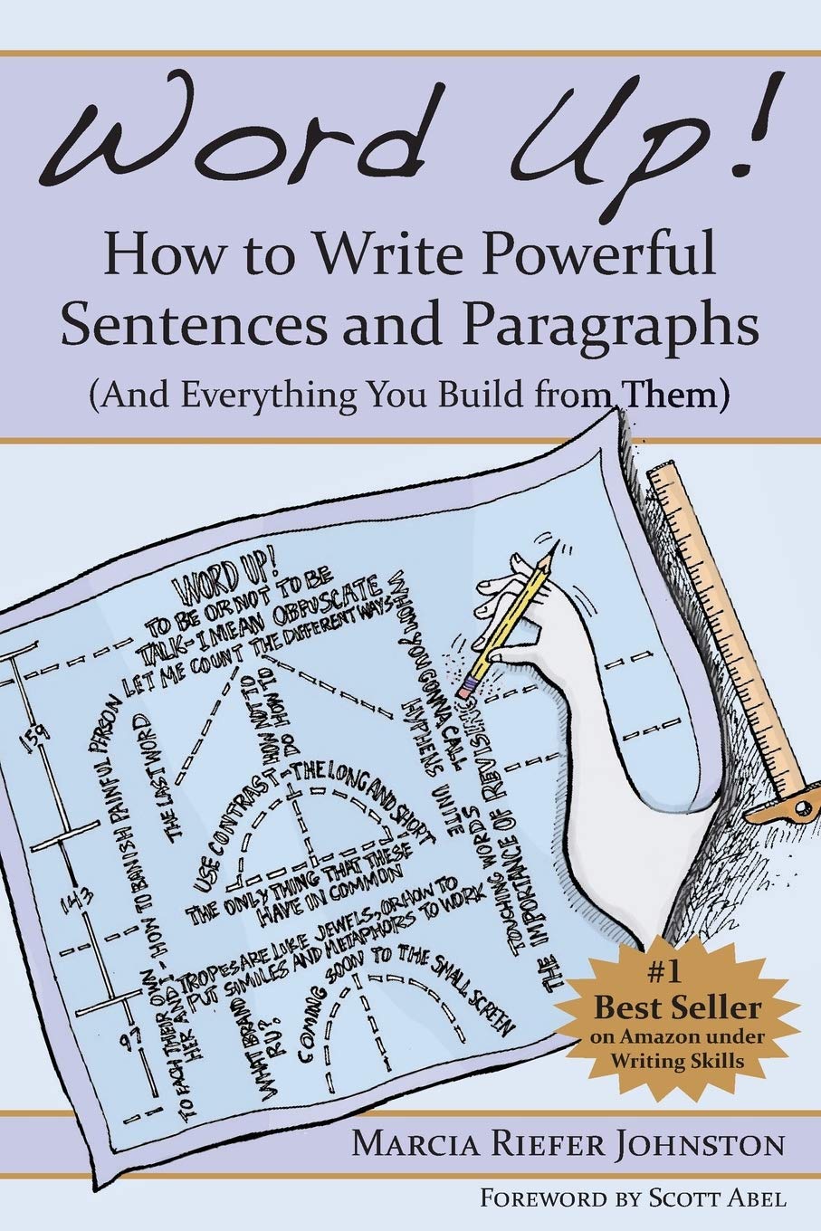 Word Up! How to Write Powerful Sentences and Paragraphs (And Everything You Build from Them),Used