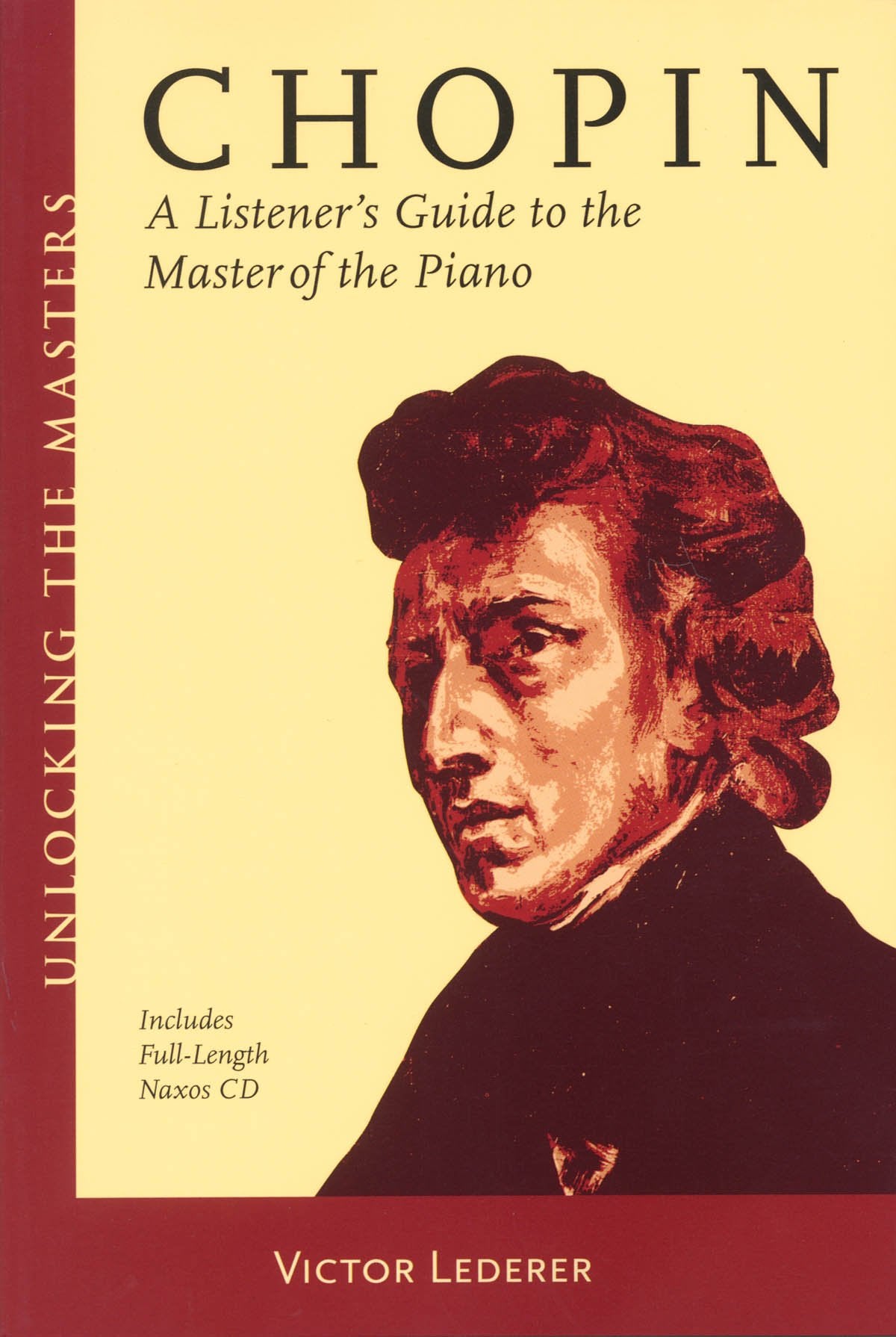 Chopin: A Listener's Guide to the Master of the Piano (Unlocking the Masters),Used
