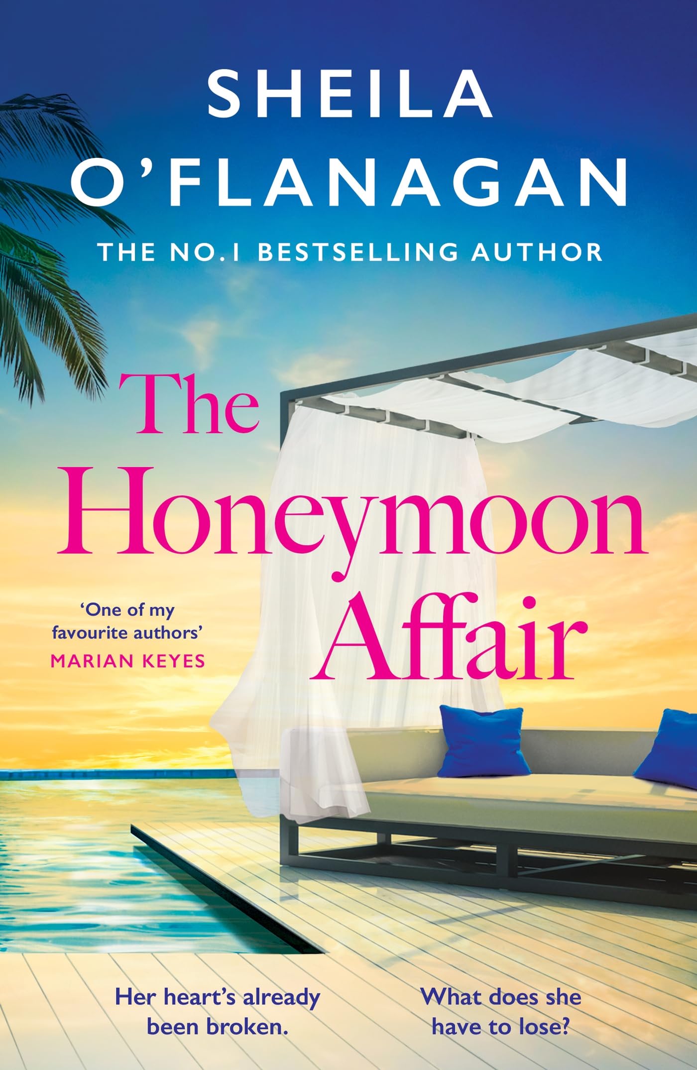 The Honeymoon Affair: DonT Miss The Gripping And Romantic New Contemporary Novel From No. 1 Bestselling Author Sheila OFlana