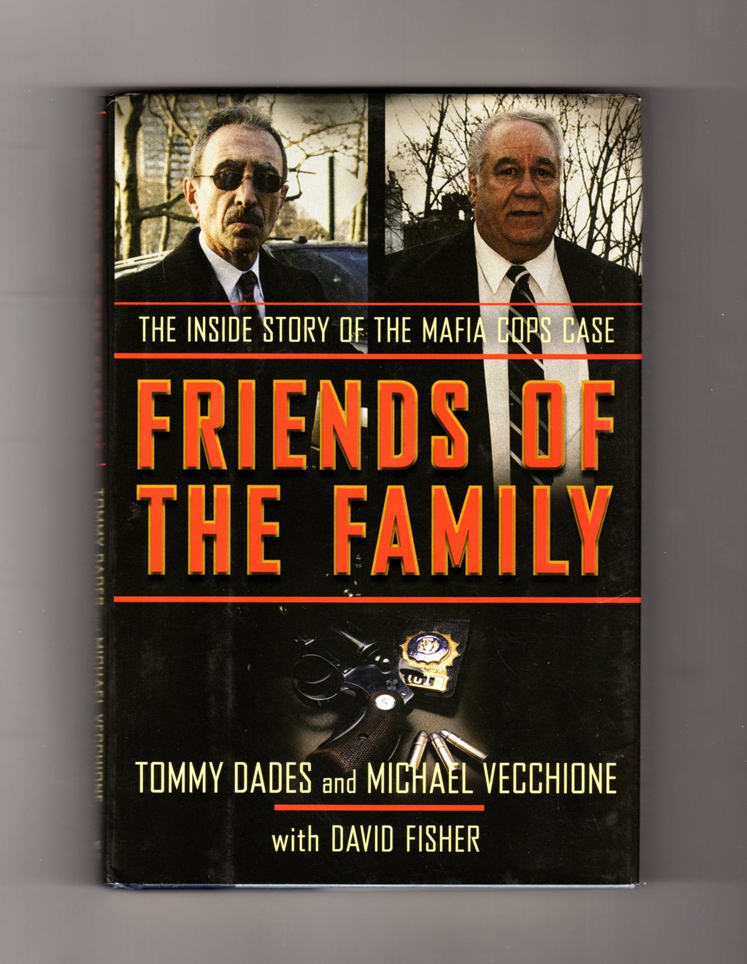 Friends Of The Family: The Inside Story Of The Mafia Cops Case,New