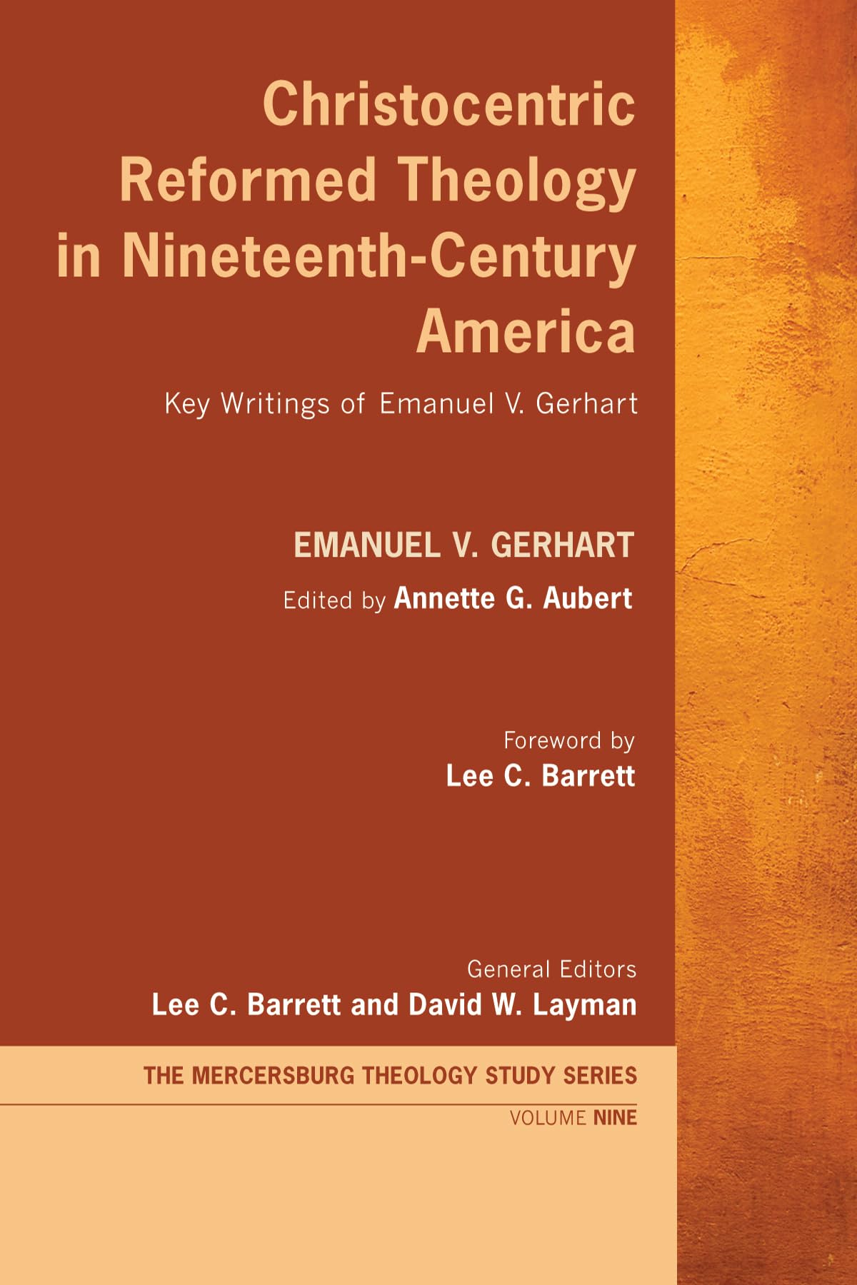 Christocentric Reformed Theology in NineteenthCentury America (Mercersburg Theology Study),Used