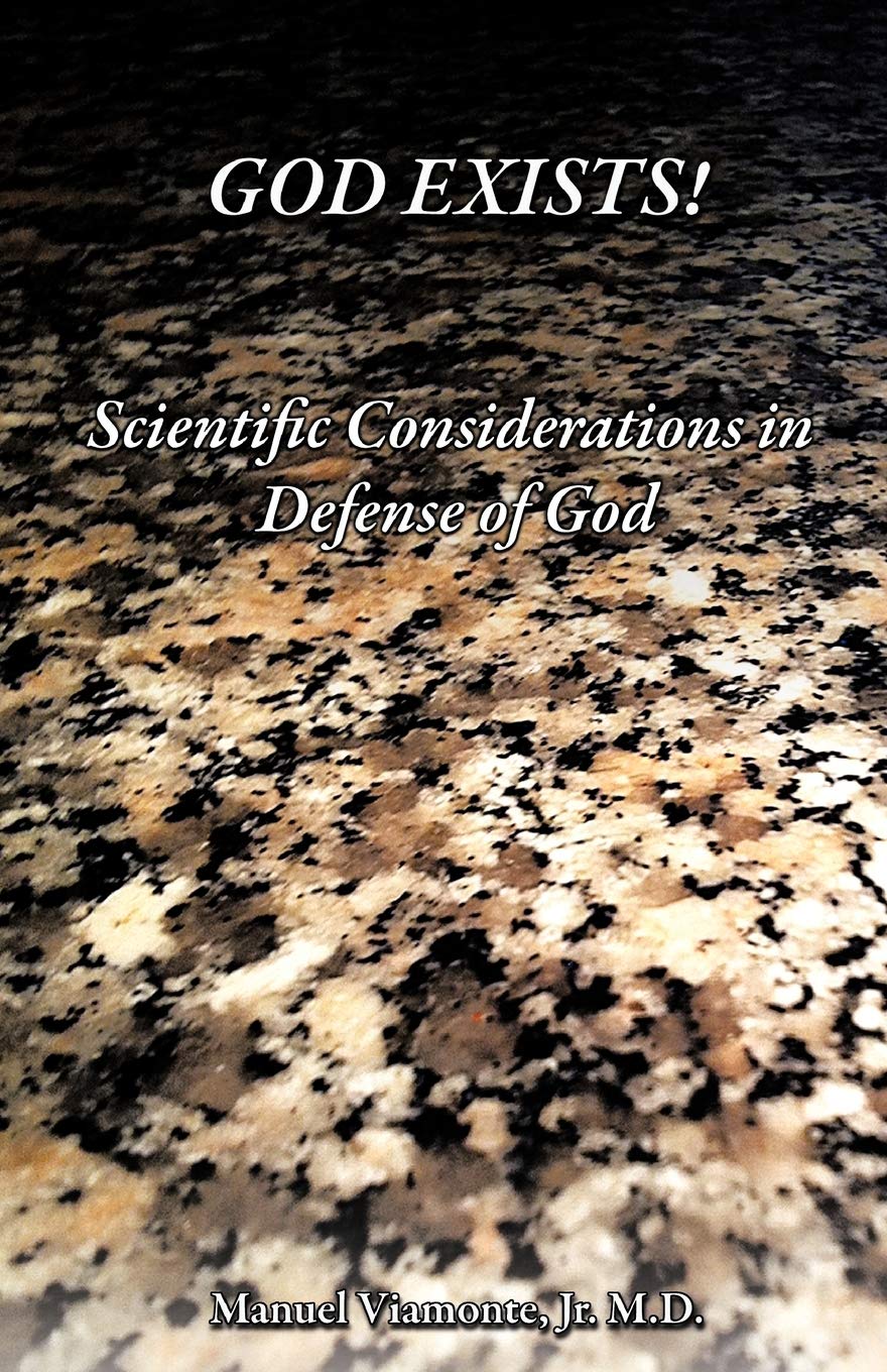 God Exists!: Scientific Considerations In Defense Of God,Used
