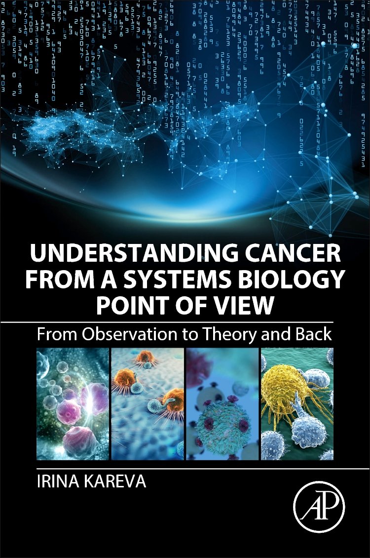 Understanding Cancer from a Systems Biology Point of View: From Observation to Theory and Back,Used
