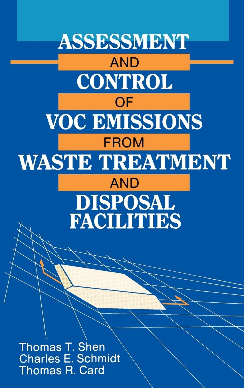 Assessment and Control of VOC Emissions from Waste Treatment and Disposal Facilities,Used