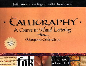 Calligraphy: A Course in Hand Lettering,Used