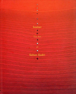 Seeker: The Art of Sohan Qadri,Used