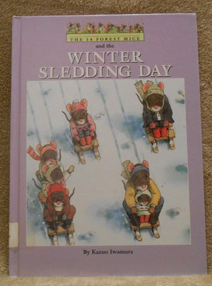 The Fourteen Forest Mice and the Winter Sledding Day,Used