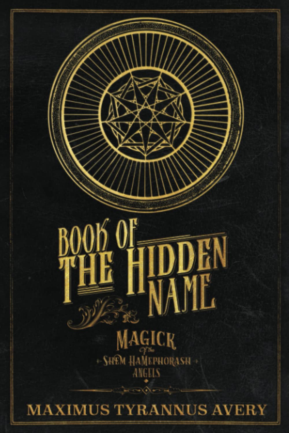 Book Of The Hidden Name  Magick Of The Shem Hamephorash Angels
