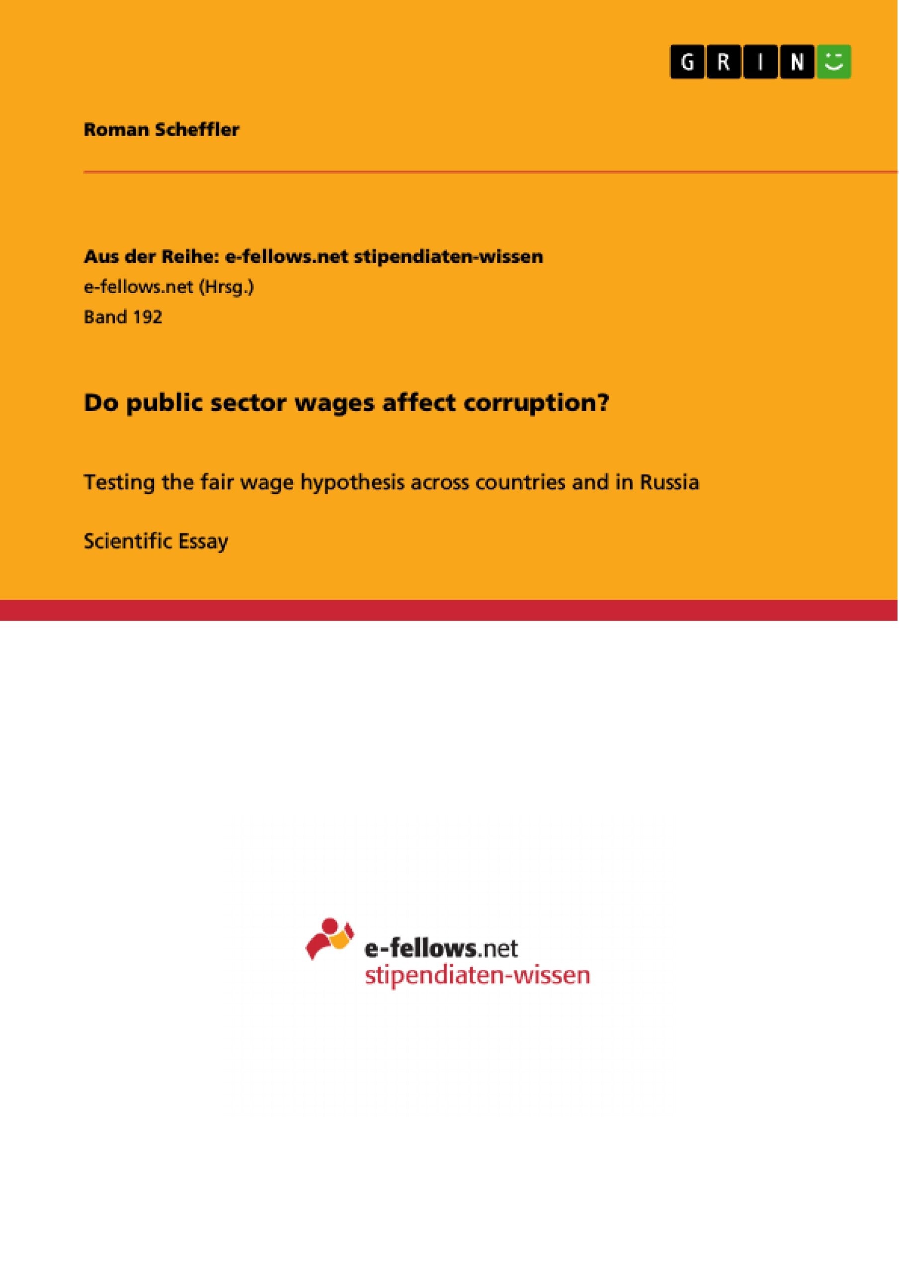Do Public Sector Wages Affect Corruption?: Testing The Fair Wage Hypothesis Across Countries And In Russia,Used