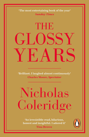 The Glossy Years: Magazines, Museums and Selective Memoirs,Used
