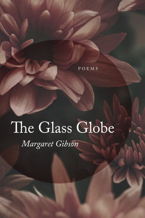 The Glass Globe: Poems-new,New