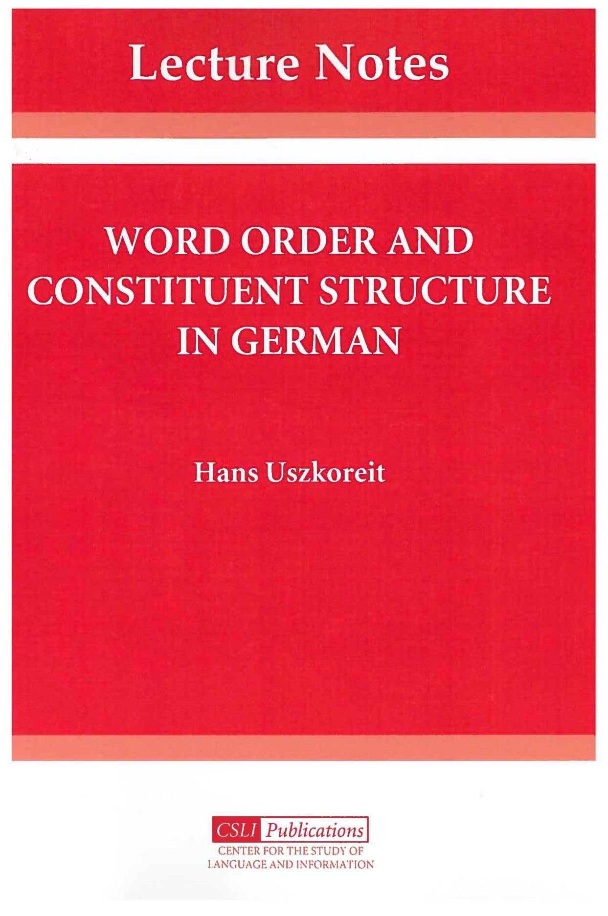 Word Order and Constituent Structure in German (Volume 8) (Lecture Notes),Used