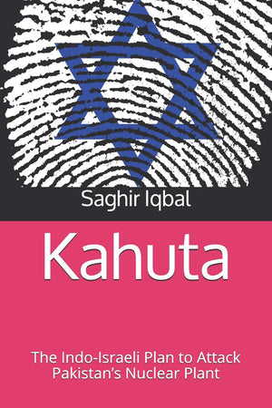 Kahuta: The IndoIsraeli Plan to Attack Pakistans Nuclear Plant,Used
