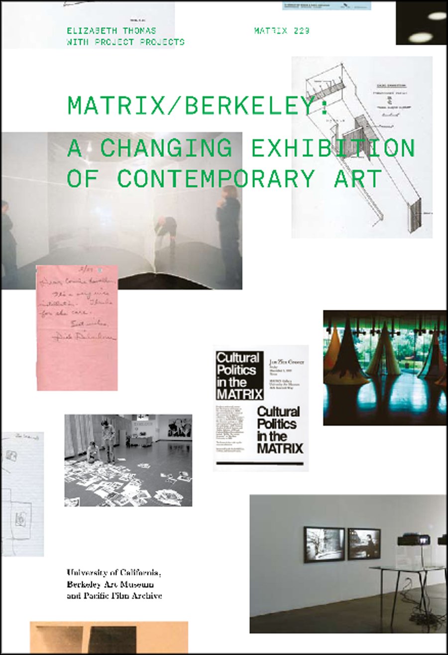 Matrix: Berkeley: A Changing Exhibition Of Contemporary Art-used